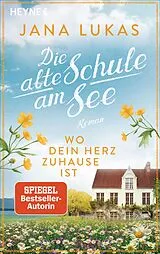 Kartonierter Einband (Kt) Wo dein Herz zuhause ist von Jana Lukas