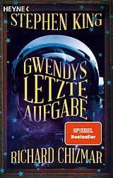 Fester Einband Gwendys letzte Aufgabe von Stephen King, Richard Chizmar