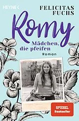 Kartonierter Einband Romy. Mädchen, die pfeifen von Felicitas Fuchs