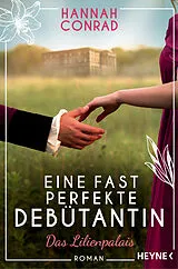 Kartonierter Einband Eine fast perfekte Debütantin von Hannah Conrad