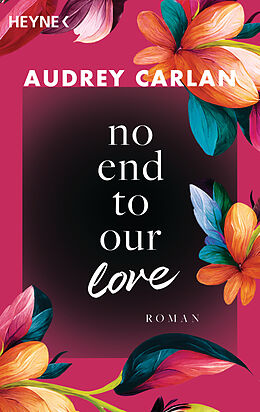 Kartonierter Einband No End To Our Love von Audrey Carlan