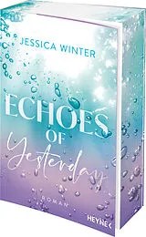 Kartonierter Einband Echoes of Yesterday von Jessica Winter