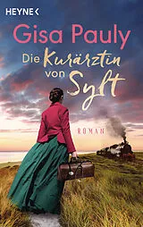Kartonierter Einband Die Kurärztin von Sylt von Gisa Pauly