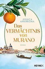 Kartonierter Einband Das Vermächtnis von Murano von Jessica Amankona