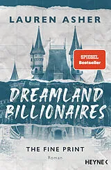 Kartonierter Einband (Kt) Dreamland Billionaires - The Fine Print von Lauren Asher