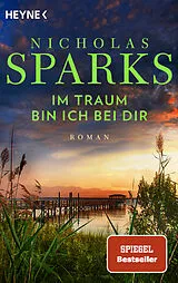 Kartonierter Einband Im Traum bin ich bei dir von Nicholas Sparks