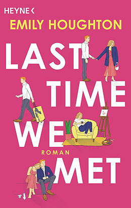 Kartonierter Einband Last Time We Met von Emily Houghton