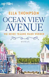 Kartonierter Einband Ocean View Avenue  Wo deine Träume wahr werden von Ella Thompson