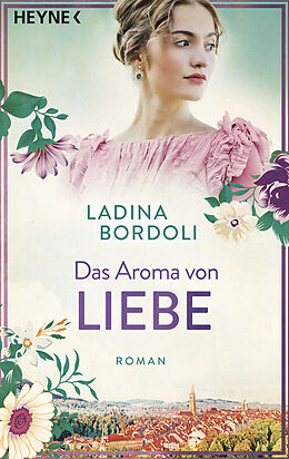 Kartonierter Einband Das Aroma von Liebe von Ladina Bordoli