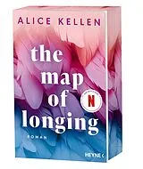 Kartonierter Einband The Map of Longing von Alice Kellen