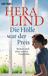 Kartonierter Einband Die Hölle war der Preis von Hera Lind