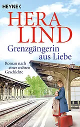 Kartonierter Einband Grenzgängerin aus Liebe von Hera Lind