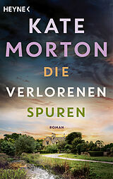 Kartonierter Einband Die verlorenen Spuren von Kate Morton