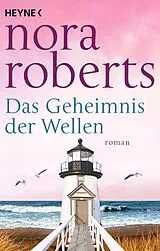 Kartonierter Einband Das Geheimnis der Wellen von Nora Roberts