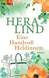 Kartonierter Einband Eine Handvoll Heldinnen von Hera Lind