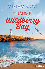 Kartonierter Einband Träume in Wildberry Bay von Miriam Covi