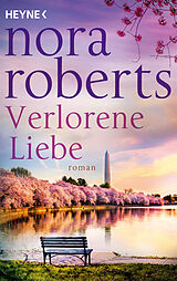 Kartonierter Einband Verlorene Liebe von Nora Roberts