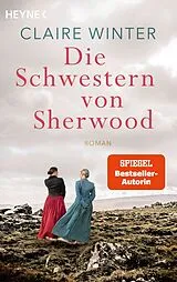 Kartonierter Einband Die Schwestern von Sherwood von Claire Winter
