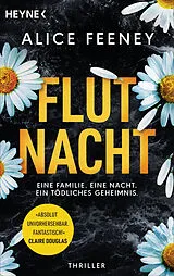 Kartonierter Einband Flutnacht  Eine Familie. Eine Nacht. Ein tödliches Geheimnis. von Alice Feeney