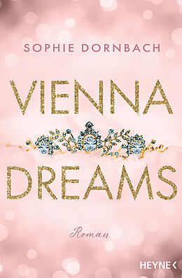 Kartonierter Einband Vienna Dreams von Sophie Dornbach