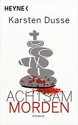 Fester Einband Achtsam morden von Karsten Dusse