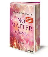 Kartonierter Einband No Matter When von Sarah Stankewitz