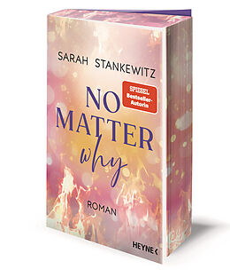 Kartonierter Einband No Matter Why von Sarah Stankewitz