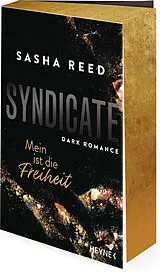 Kartonierter Einband Syndicate  Mein ist die Freiheit von Sasha Reed
