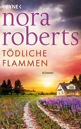 Kartonierter Einband Tödliche Flammen von Nora Roberts