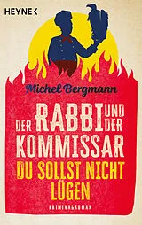 Kartonierter Einband Der Rabbi und der Kommissar: Du sollst nicht lügen von Michel Bergmann