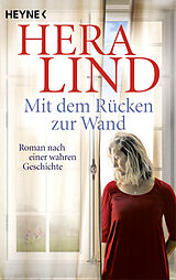 Kartonierter Einband Mit dem Rücken zur Wand von Hera Lind