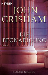 Kartonierter Einband Die Begnadigung von John Grisham