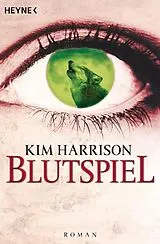 Kartonierter Einband Blutspiel von Kim Harrison