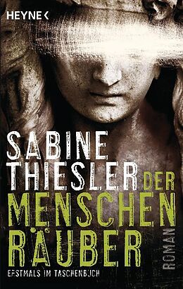 Taschenbuch Der Menschenräuber von Sabine Thiesler