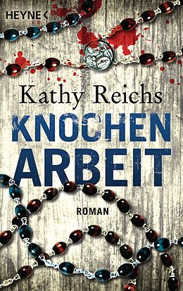 Kartonierter Einband Knochenarbeit von Kathy Reichs