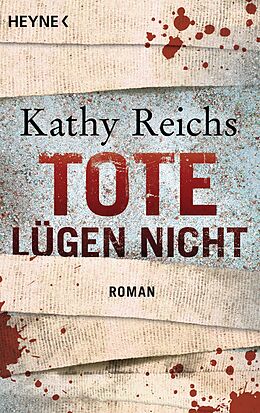 Kartonierter Einband Tote lügen nicht von Kathy Reichs