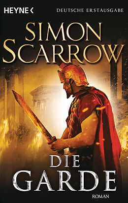 Kartonierter Einband Die Garde von Simon Scarrow