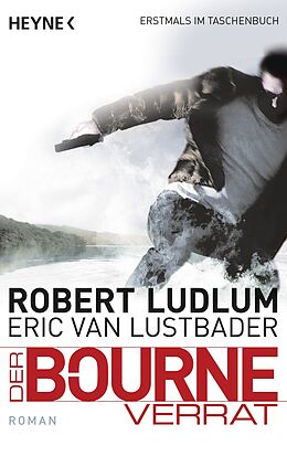 Kartonierter Einband Der Bourne Verrat von Robert Ludlum, Eric Van Lustbader