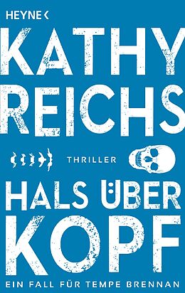 Kartonierter Einband Hals über Kopf von Kathy Reichs