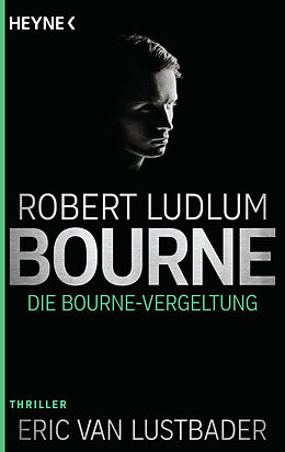 Kartonierter Einband Die Bourne Vergeltung von Robert Ludlum, Eric Van Lustbader