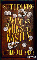 Fester Einband Gwendys Wunschkasten von Stephen King, Richard Chizmar