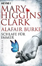 Kartonierter Einband Schlafe für immer von Mary Higgins Clark, Alafair Burke