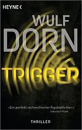 Kartonierter Einband Trigger von Wulf Dorn