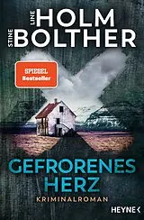 Kartonierter Einband Gefrorenes Herz von Line Holm, Stine Bolther