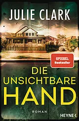 Kartonierter Einband Die unsichtbare Hand von Julie Clark