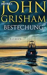 Kartonierter Einband (Kt) Bestechung von John Grisham