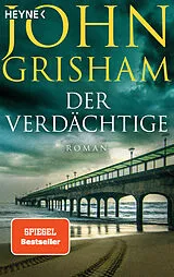 Kartonierter Einband Der Verdächtige von John Grisham