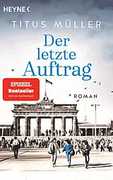 Kartonierter Einband (Kt) Der letzte Auftrag von Titus Müller