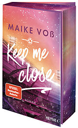 Kartonierter Einband Keep Me Close von Maike Voß