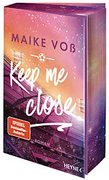 Kartonierter Einband Keep Me Close von Maike Voß